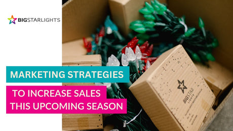 Marketing Strategies to Increase Sales This Upcoming Season